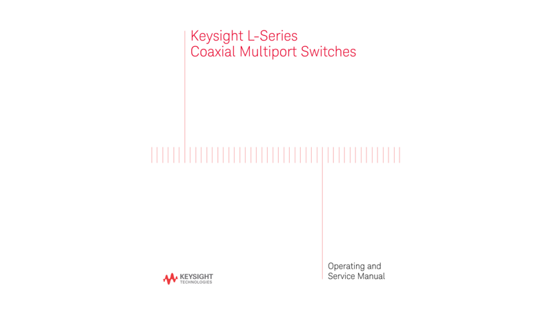 Keysight L-Series Coaxial Multiport Switches Operating and Service Manual